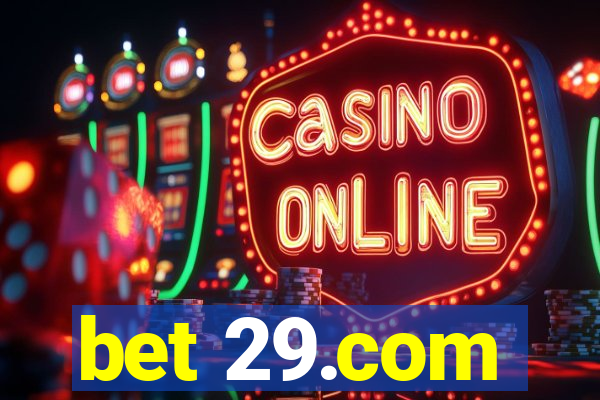 bet 29.com